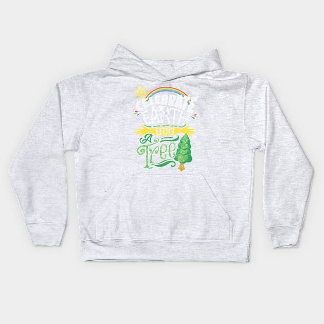 Celebrate Earth Hug a Tree Kids Hoodie by VBleshka